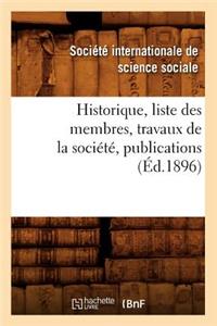 Historique, Liste Des Membres, Travaux de la Société, Publications (Éd.1896)