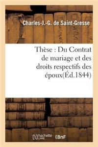 Thèse: Du Contrat de Mariage Et Des Droits Respectifs Des Époux