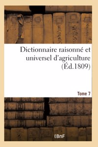 Dictionnaire Raisonné Et Universel d'Agriculture- Tome 7
