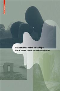 Skulpturen-Parks in Europa