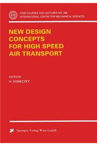 New Design Concepts for High Speed Air Transport