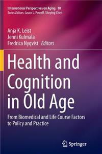 Health and Cognition in Old Age