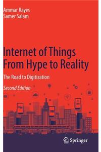 Internet of Things from Hype to Reality