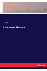 A Garden of Pleasure