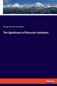 Significance of Muscular Variations