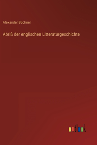 Abriß der englischen Litteraturgeschichte