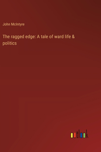 The ragged edge