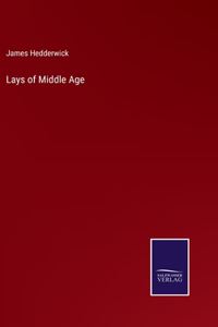 Lays of Middle Age