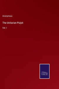 The Unitarian Pulpit