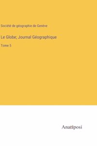 Globe; Journal Géographique