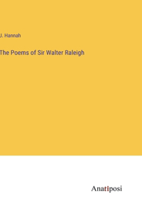 Poems of Sir Walter Raleigh