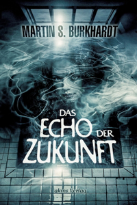 Echo der Zukunft