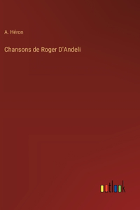 Chansons de Roger D'Andeli