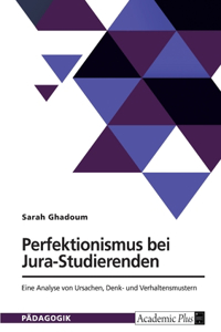 Perfektionismus bei Jura-Studierenden