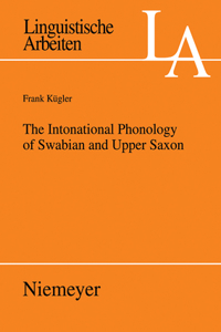 Intonational Phonology of Swabian and Upper Saxon