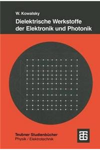 Dielektrische Werkstoffe Der Elektronik Und Photonik