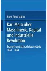 Karl Marx Über Maschinerie, Kapital Und Industrielle Revolution