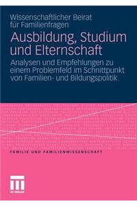 Ausbildung, Studium Und Elternschaft