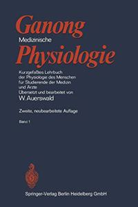 Medizinische Physiologie: Kurzgefa Tes Lehrbuch Der Physiologie Des Menschen Fur Studierende Der Medizin Und Rzte (2., Neubearb. Aufl.)