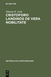 Cristoforo Landinos De vera nobilitate