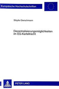 Dezentralisierungsmoeglichkeiten Im Eg-Kartellrecht