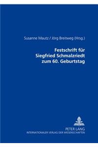 Festschrift Fuer Siegfried Schmalzriedt Zum 60. Geburtstag