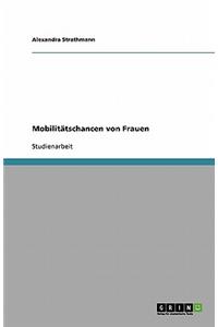Mobilitätschancen von Frauen