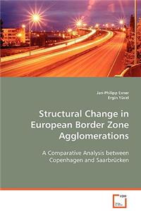 Structural Change in European Border Zone Agglomerations