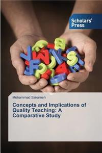 Concepts and Implications of Quality Teaching
