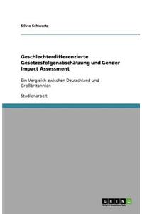 Geschlechterdifferenzierte Gesetzesfolgenabschätzung und Gender Impact Assessment