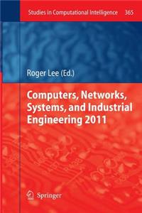 Computers, Networks, Systems, and Industrial Engineering 2011