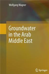 Groundwater in the Arab Middle East