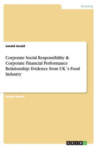 Corporate Social Responsibility & Corporate Financial Performance Relationship