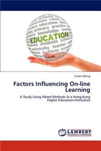 Factors Influencing On-line Learning