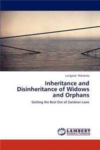 Inheritance and Disinheritance of Widows and Orphans