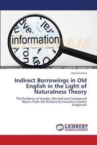 Indirect Borrowings in Old English in the Light of Naturalness Theory