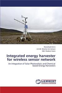 Integrated Energy Harvester for Wireless Sensor Network