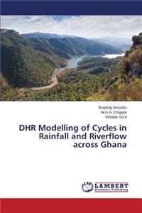 Dhr Modelling of Cycles in Rainfall and Riverflow Across Ghana