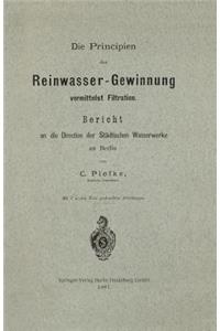 Die Principien Der Reinwasser-Gewinnung Vermittelst Filtration