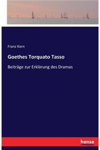Goethes Torquato Tasso