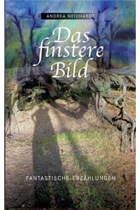 finstere Bild