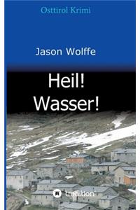 Heil! Wasser!