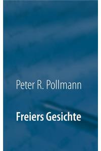 Freiers Gesichte
