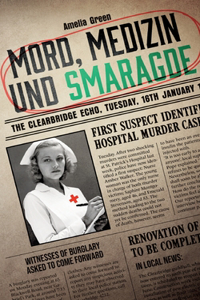 Mord, Medizin und Smaragde
