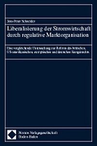 Liberalisierung Der Stromwirtschaft Durch Regulative Marktorganisation