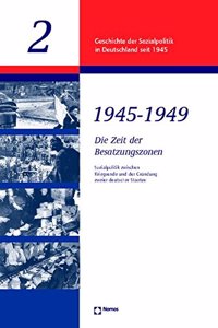 Die Zeit Der Besatzungszonen 1945 - 1949