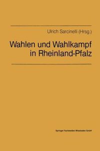 Wahlen Und Wahlkampf in Rheinland-Pfalz