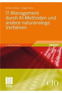 It-Management Durch Ki-Methoden Und Andere Naturanaloge Verfahren