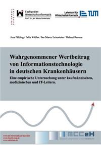 Wahrgenommener Wertbeitrag Von Informationstechnologie in Deutschen Krankenh Usern