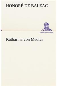 Katharina Von Medici